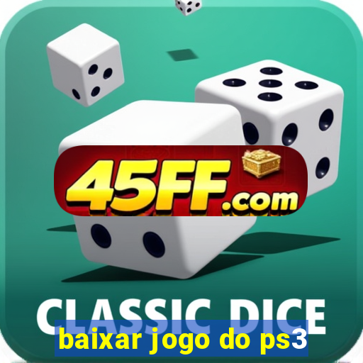 baixar jogo do ps3